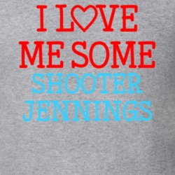 I Love Me Some Shooter Jennings Fan Heart Celeb Gift T Shirt 17146970