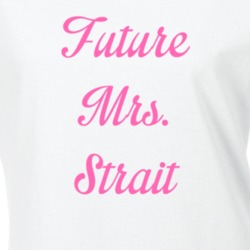 Future Mrs George Strait Cute Fan Gift Celebrity Crush T Shirt 8078494