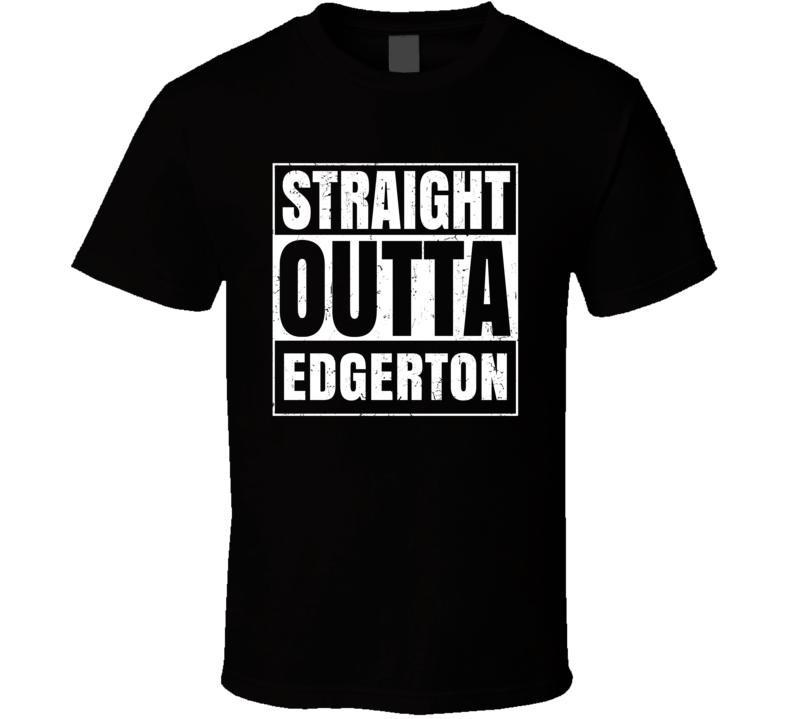 Straight Outta Edgerton Kansas City Compton Parody T Shirt