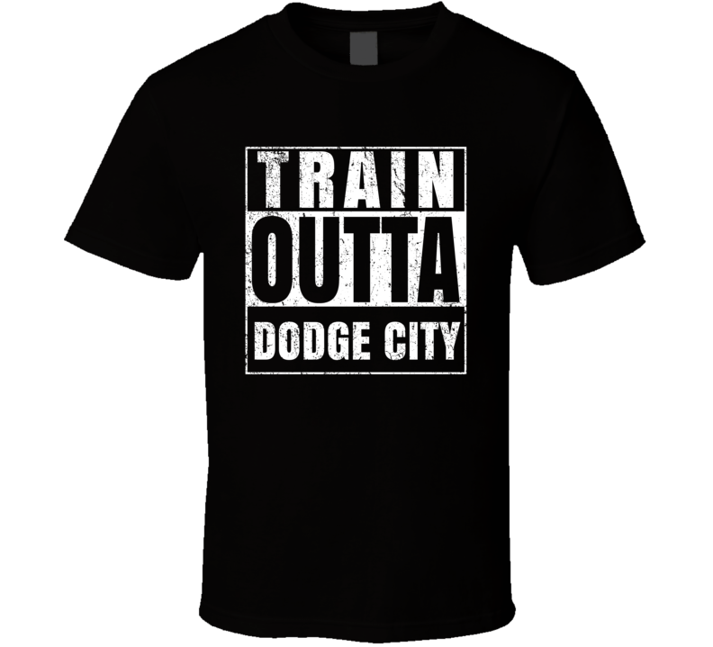 Train Outta Dodge City Kansas City Straight Outta Parody Crossfit Boxi