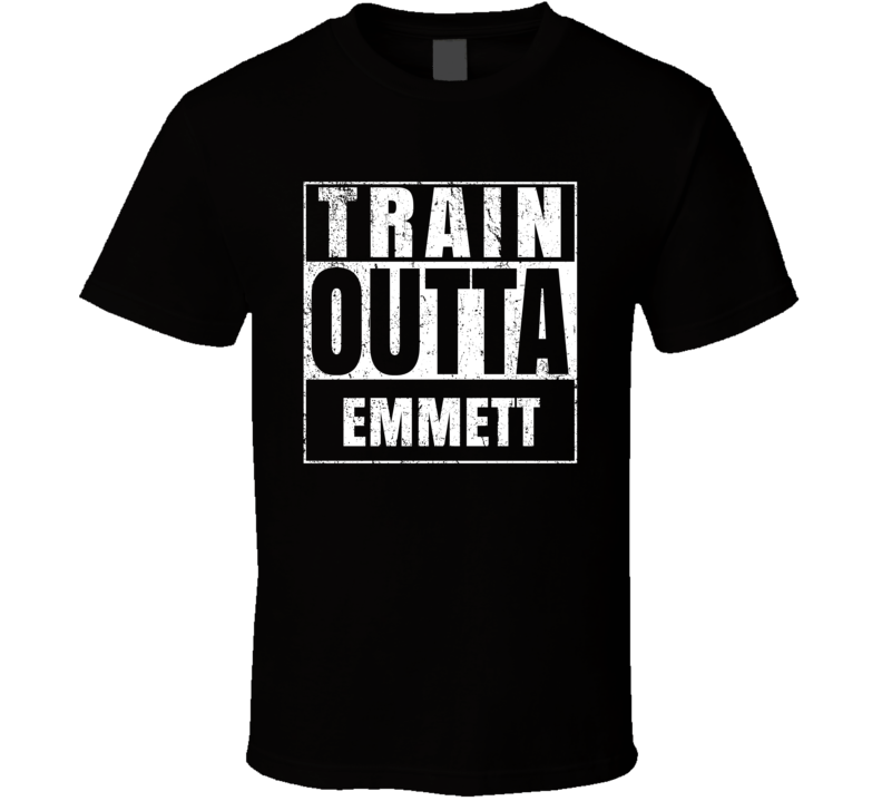 Train Outta Emmett Kansas City Straight Outta Parody Crossfit Boxing MMA T Shirt