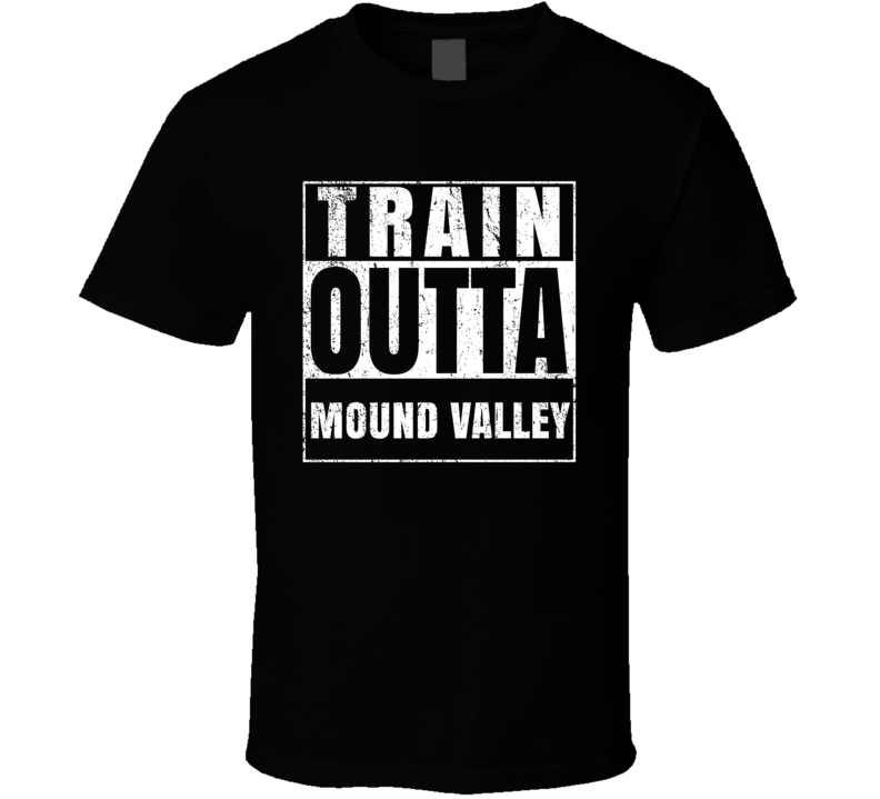 Train Outta Mound Valley Kansas City Straight Outta Parody Crossfit Bo Train Outta Mound Valley Kansas City Straight Outta Parody Crossfit Bo