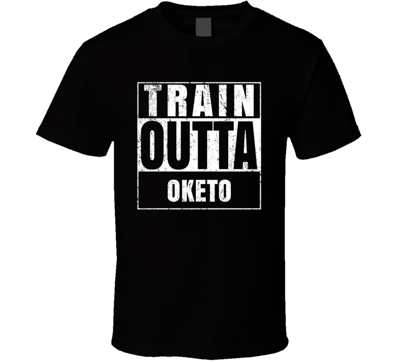 Train Outta Oketo Kansas City Straight Outta Parody Crossfit Boxing MMA T Shirt