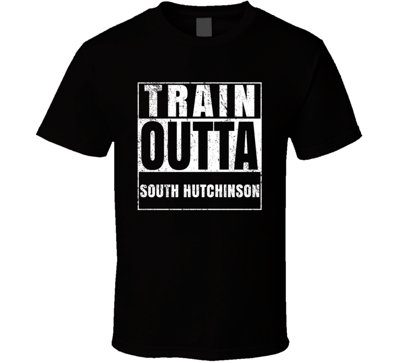 Train Outta South Hutchinson Kansas City Straight Outta Parody Crossfit Boxing MMA T Shirt