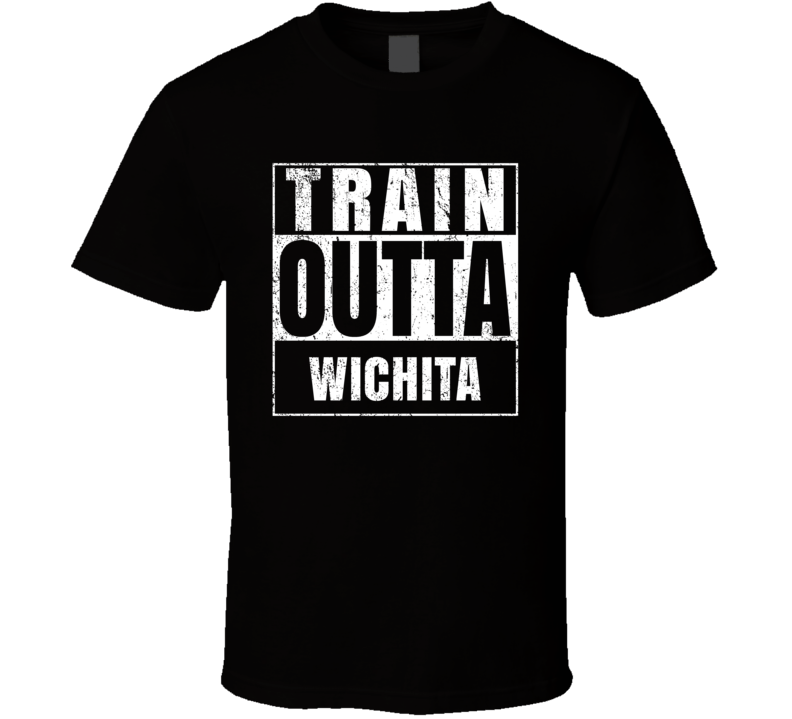 Train Outta Wichita Kansas City Straight Outta Parody Crossfit Boxing MMA T Shirt