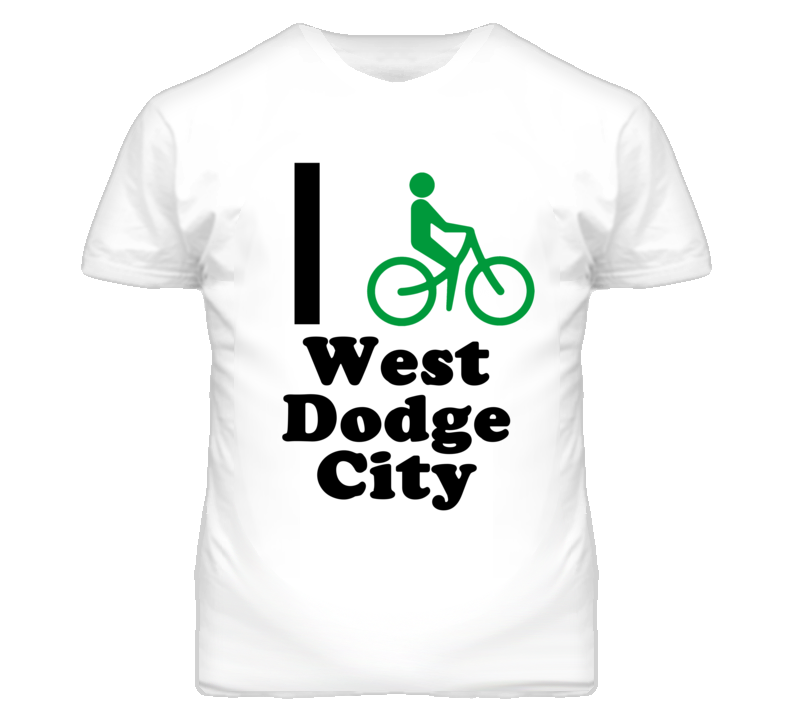 West Dodge City Kansas I Bike Green T Shirt West Dodge City Kansas I Bike Green T Shirt