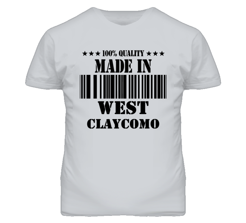 West Claycomo Missouri Made In Born Sport Grey T Shirt West Claycomo Missouri Made In Born Sport Grey T Shirt