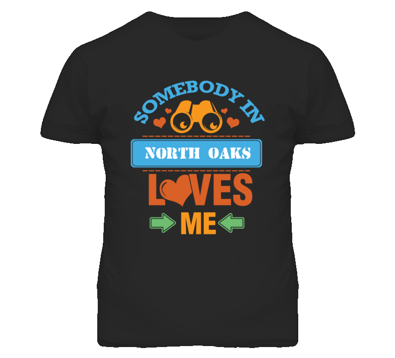 North Oaks Missouri Somebody Loves Me Heart Grandma T Shirt North Oaks Missouri Somebody Loves Me Heart Grandma T Shirt