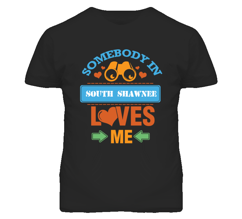 South Shawnee Kansas Somebody Loves Me Heart Grandma T Shirt South Shawnee Kansas Somebody Loves Me Heart Grandma T Shirt