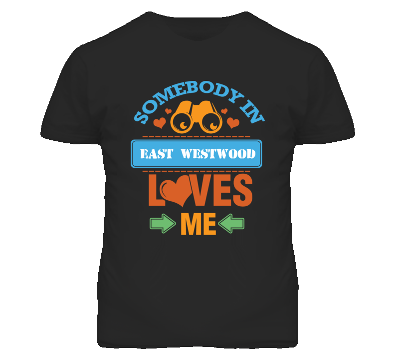 East Westwood Kansas Somebody Loves Me Heart Grandma T Shirt East Westwood Kansas Somebody Loves Me Heart Grandma T Shirt