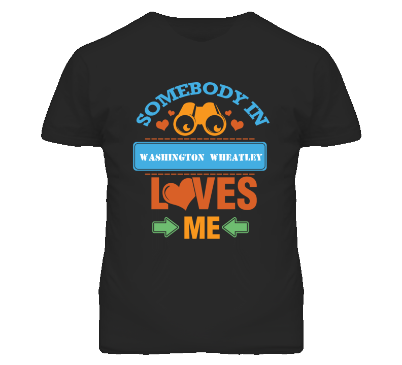 Washington Wheatley Kansas Somebody Loves Me Heart Grandma T Shirt Washington Wheatley Kansas Somebody Loves Me Heart Grandma T Shirt