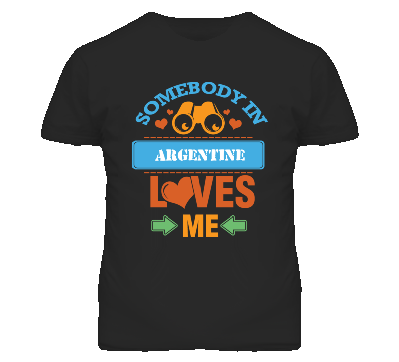 Argentine Kansas Somebody Loves Me Heart Grandma T Shirt Argentine Kansas Somebody Loves Me Heart Grandma T Shirt