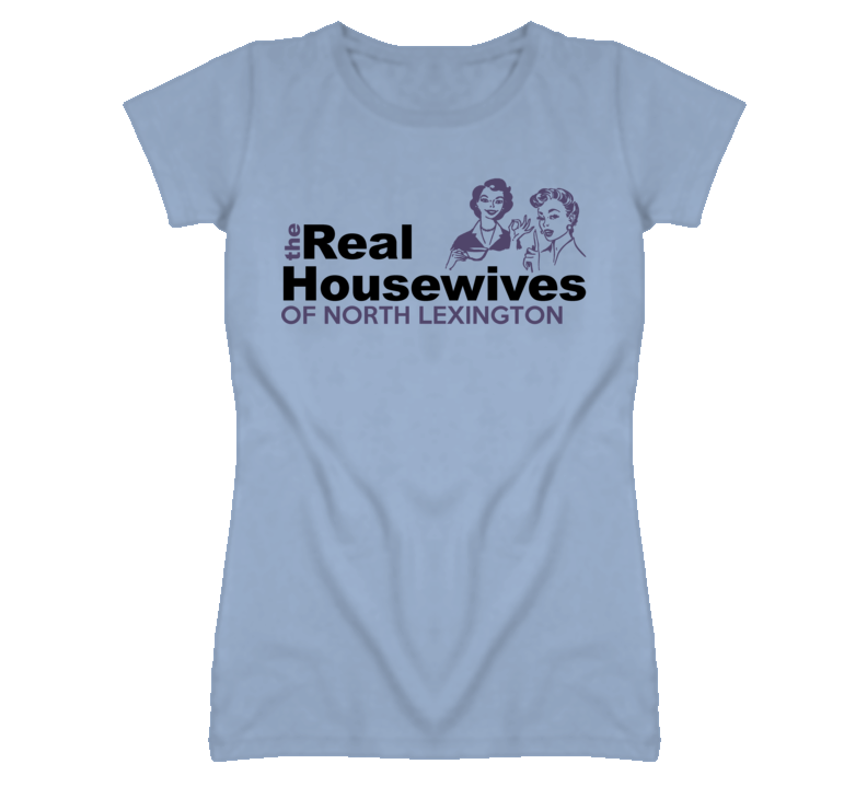North Lexington Missouri Real Housewives Funny T Shirt