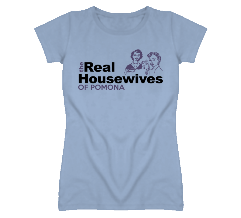 Pomona Kansas Real Housewives Funny T Shirt