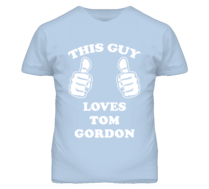 Tom Gordon Kansas Sports This Guy Loves T Shirt