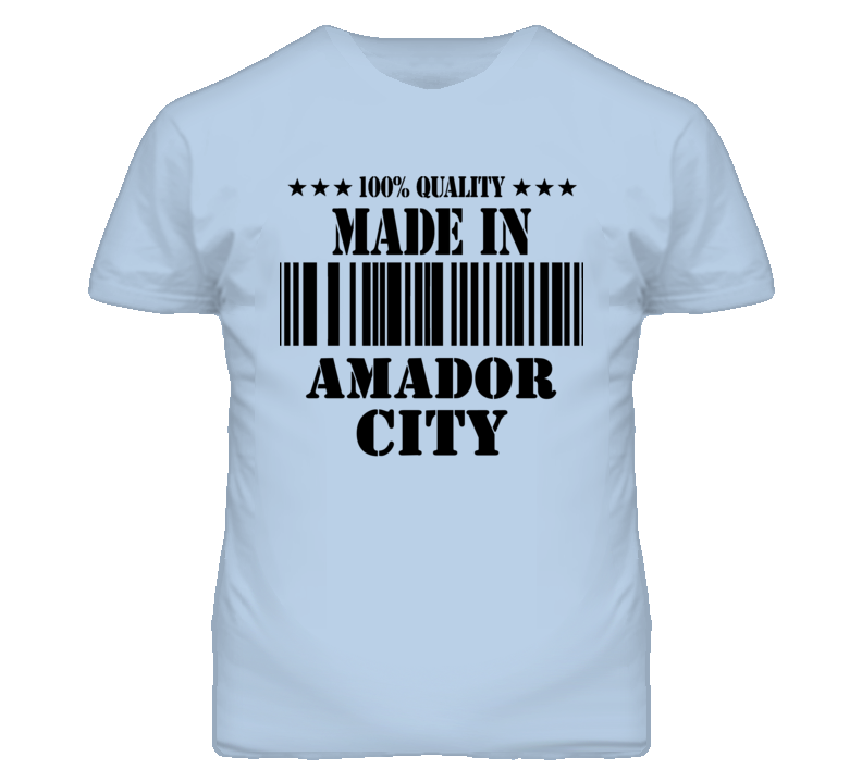 Amador City Amador California Made In Born T Shirt