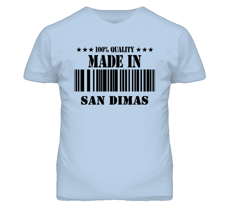 San Dimas Los Angeles California Made In Born T Shirt