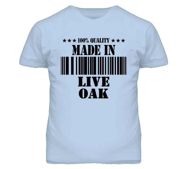 Live Oak Sutter California Made In Born T Shirt