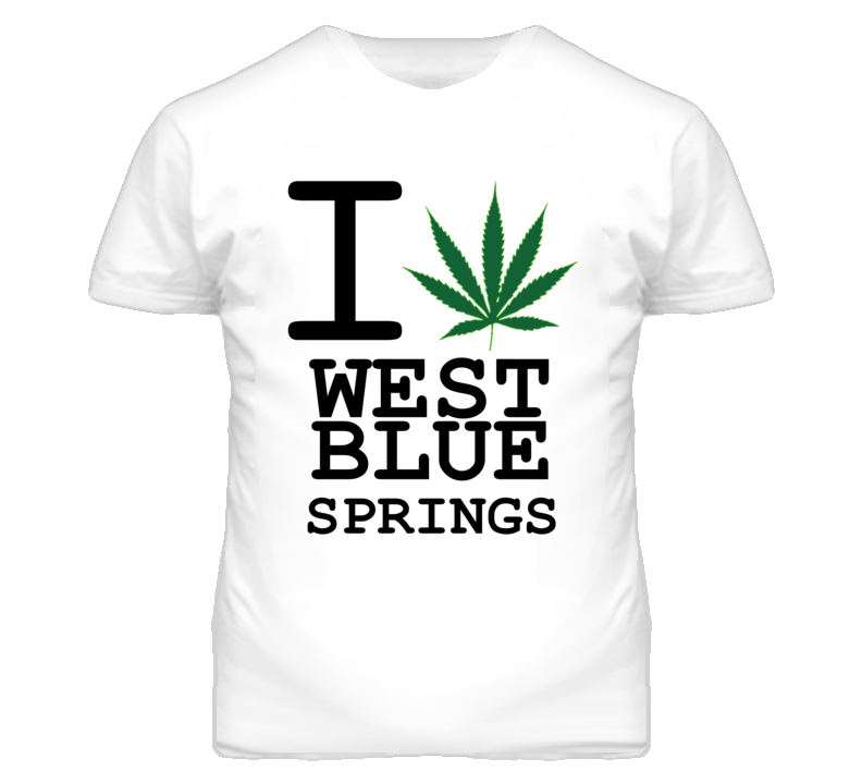 West Blue Springs Missouri I Heart Love Weed Marijuana Green T Shirt