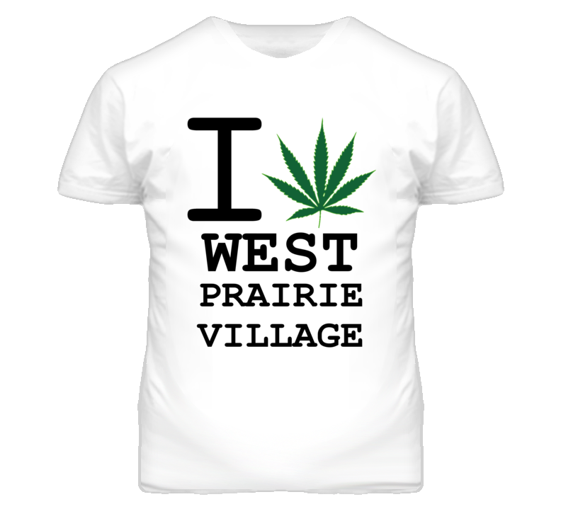 West Prairie Village Kansas I Heart Love Weed Marijuana Green T Shirt West Prairie Village Kansas I Heart Love Weed Marijuana Green T Shirt