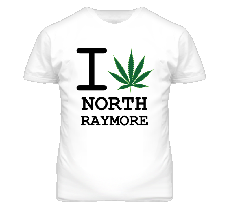 North Raymore Missouri I Heart Love Weed Marijuana Green T Shirt North Raymore Missouri I Heart Love Weed Marijuana Green T Shirt