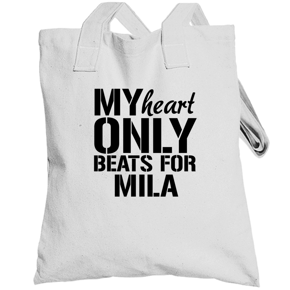 My Heart Only Beats For Mila Lover Totebag