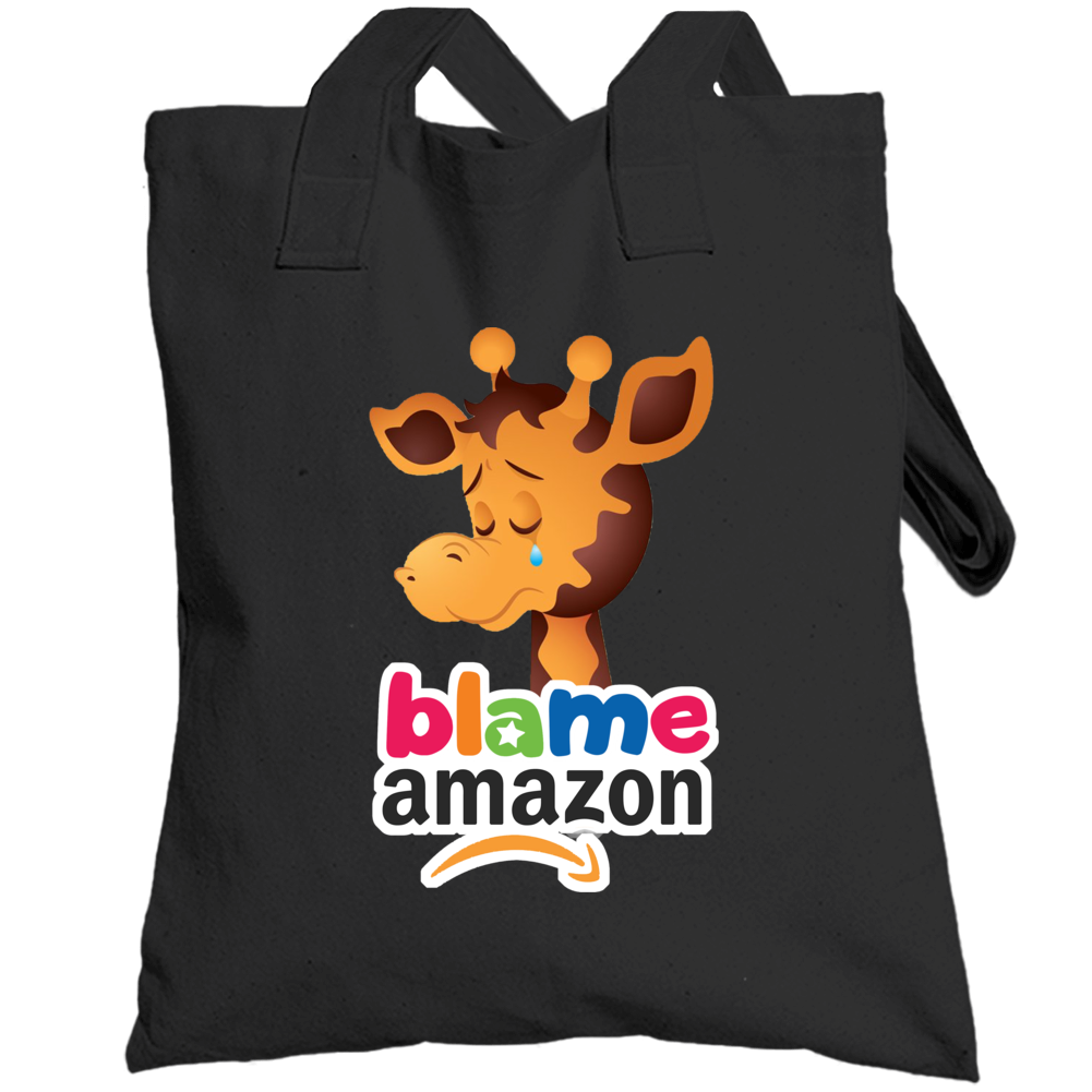 Toys R Us Crying Geoffrey The Giraffe Blame Amazon Fan Totebag