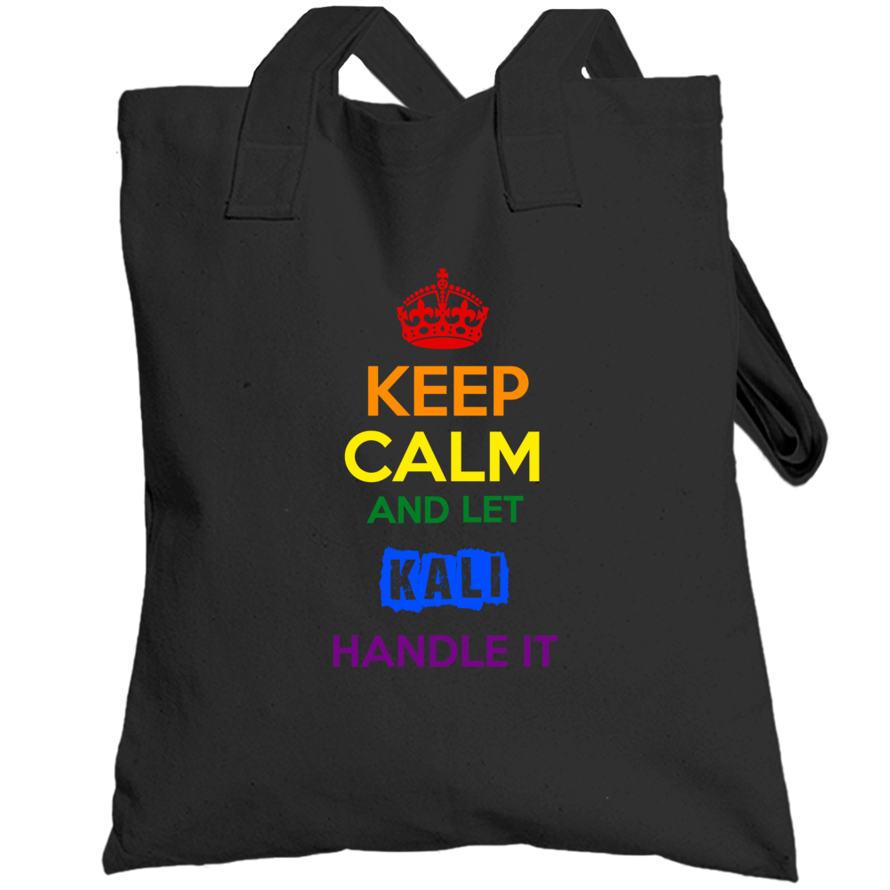 Keep Calm And Let Kali Handle It Pride Totebag Keep Calm And Let Kali Handle It Pride Totebag