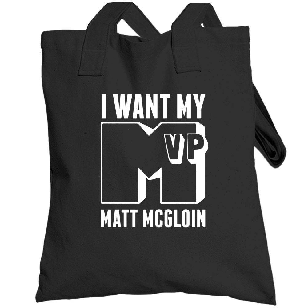 I Want My Mvp Matt Mcgloin Oakland Pro Athlete Totebag I Want My Mvp Matt Mcgloin Oakland Pro Athlete Totebag