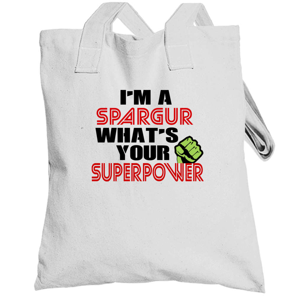 Im A Spargur Whats Your Superpower Funny Last Name Totebag