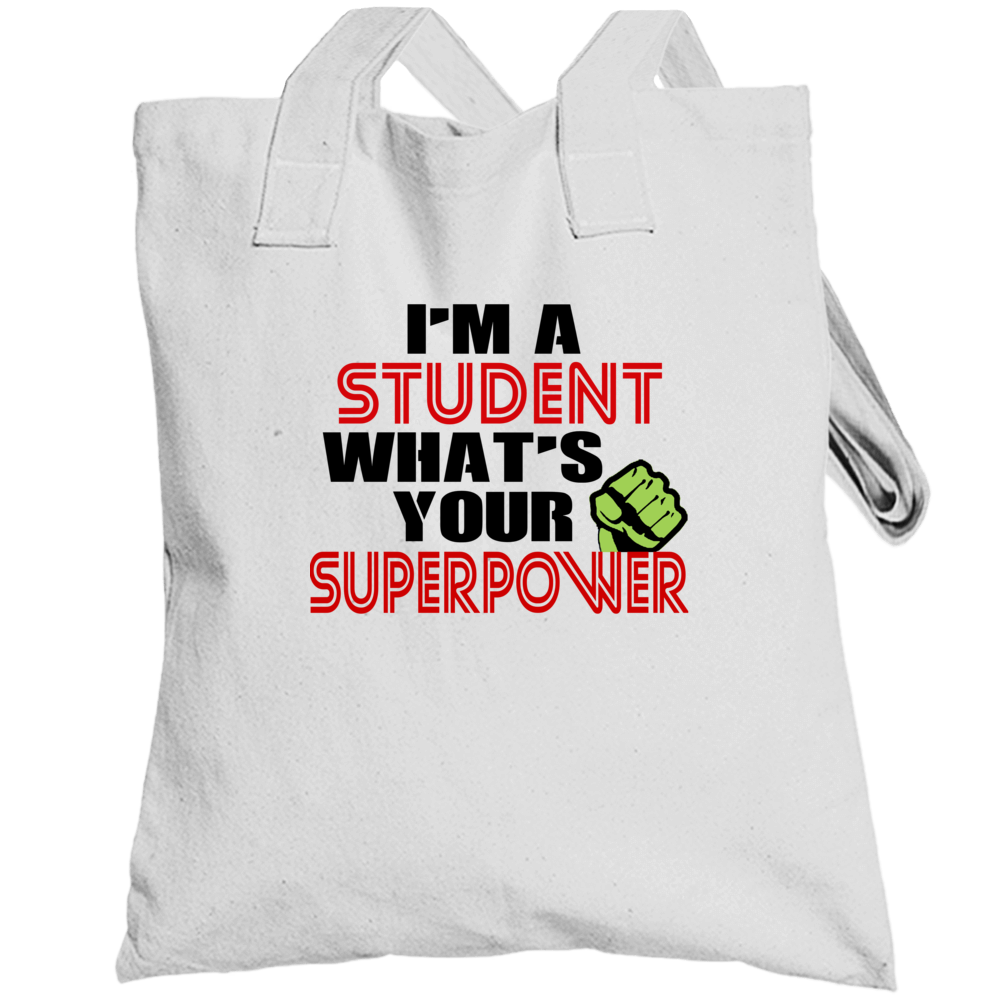 Im A Student Whats Your Superpower Funny Last Name Totebag Im A Student Whats Your Superpower Funny Last Name Totebag