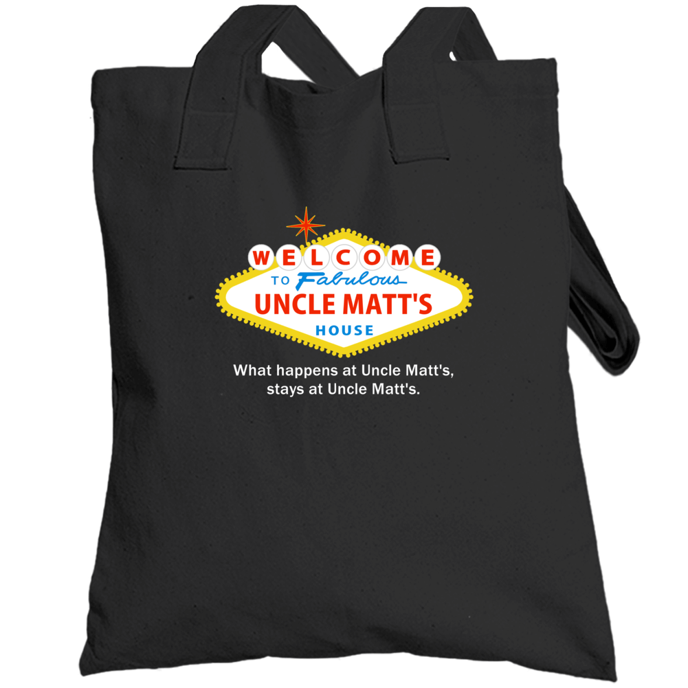 What Happens At Uncle Matt House Las Vegas Parody Party Totebag