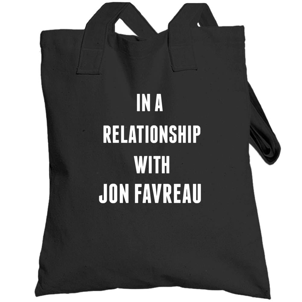 In A Relationship With Jon Favreau Famous Actor Totebag In A Relationship With Jon Favreau Famous Actor Totebag
