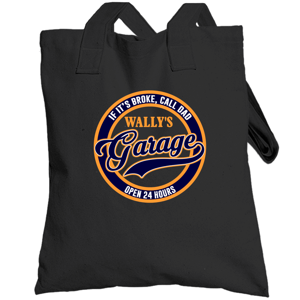 If Its Broke Call Dad Wally Garage Funny Car Fathers Day Totebag If Its Broke Call Dad Wally Garage Funny Car Fathers Day Totebag