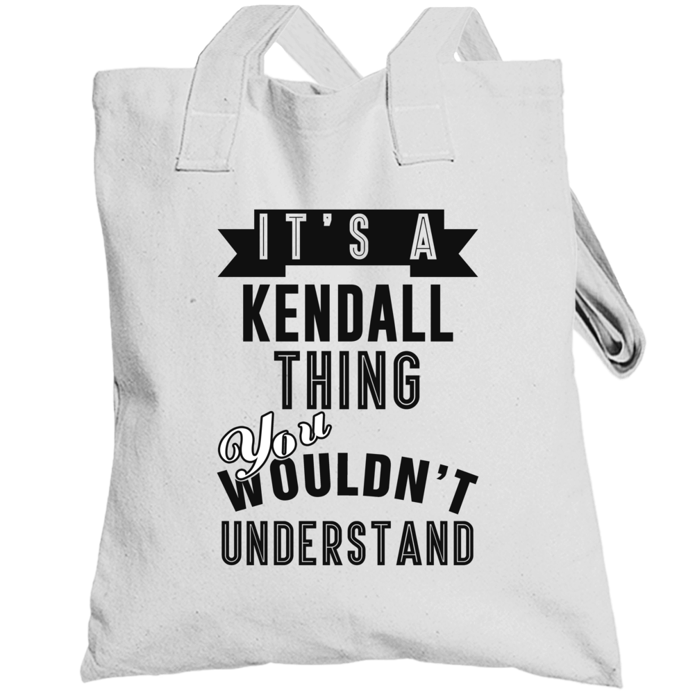 Its A Kendall Thing Essential Personalized Name Totebag Its A Kendall Thing Essential Personalized Name Totebag