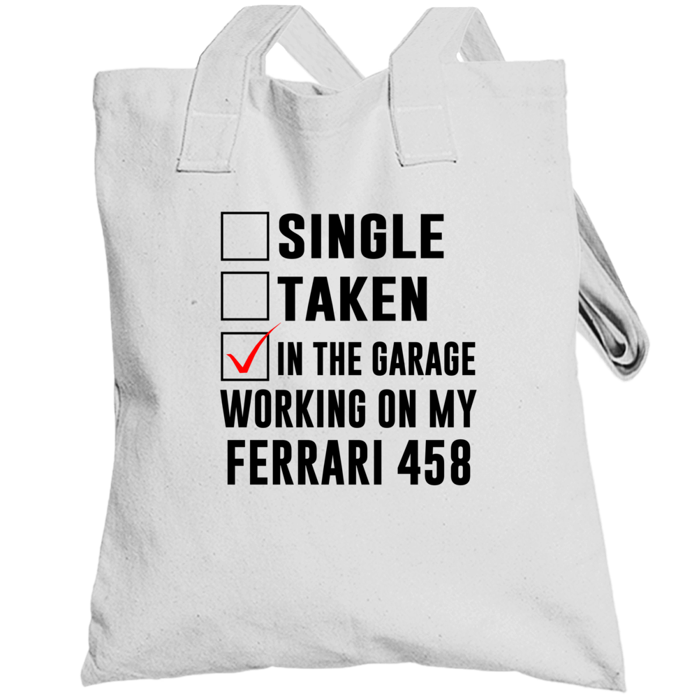 Single Taken Working On My Ferrari 458 Funny Car Totebag
