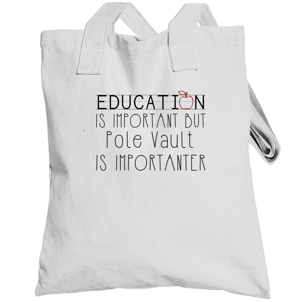 Pole Vault Is Important Sports Hobbies Totebag Pole Vault Is Important Sports Hobbies Totebag