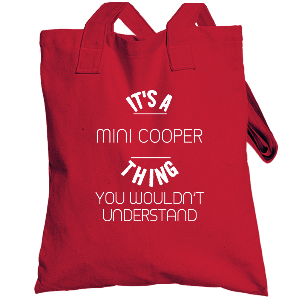 Mini Cooper Thing Wouldnt Understand Funny Car Totebag