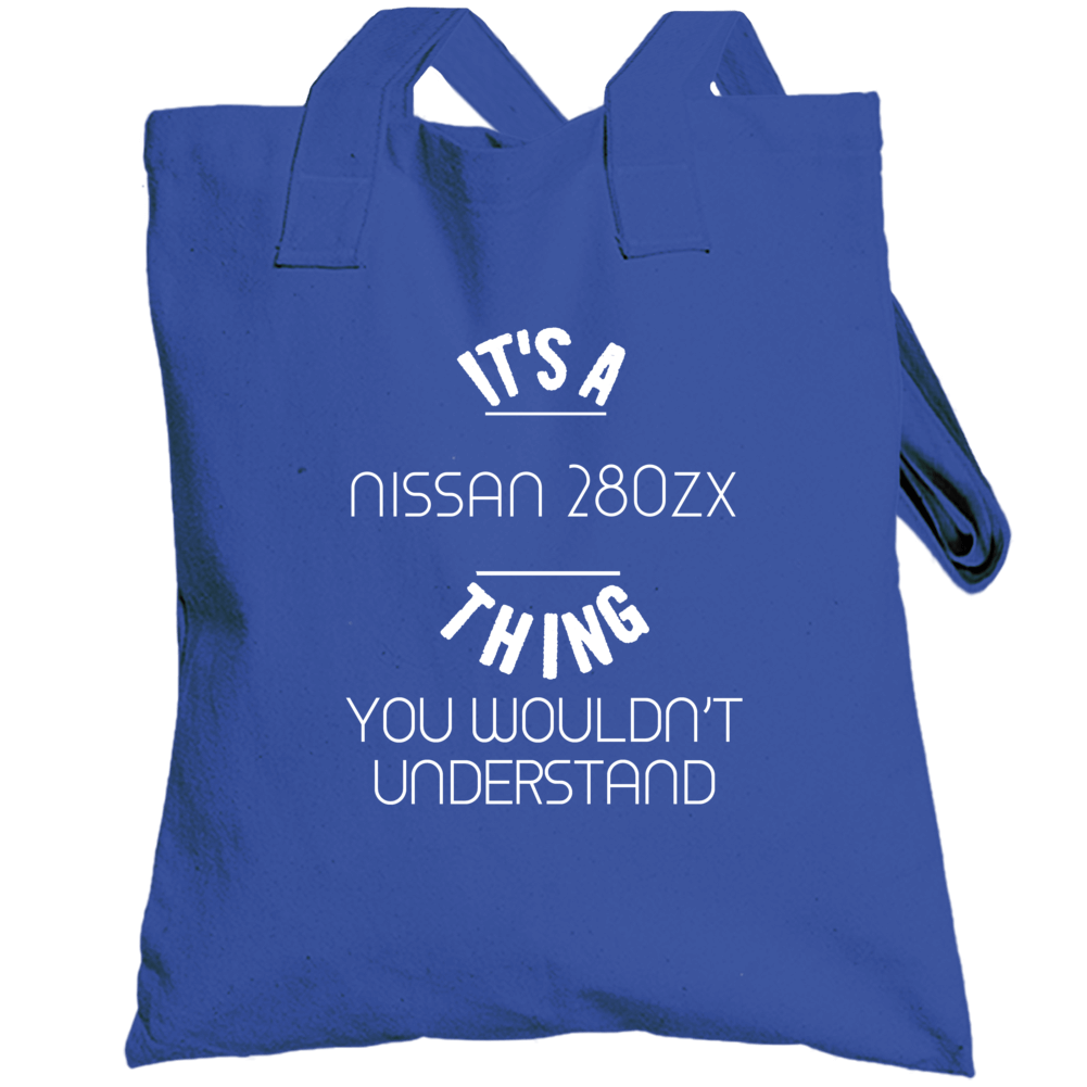 Nissan 280zx Thing Wouldnt Understand Funny Car Totebag