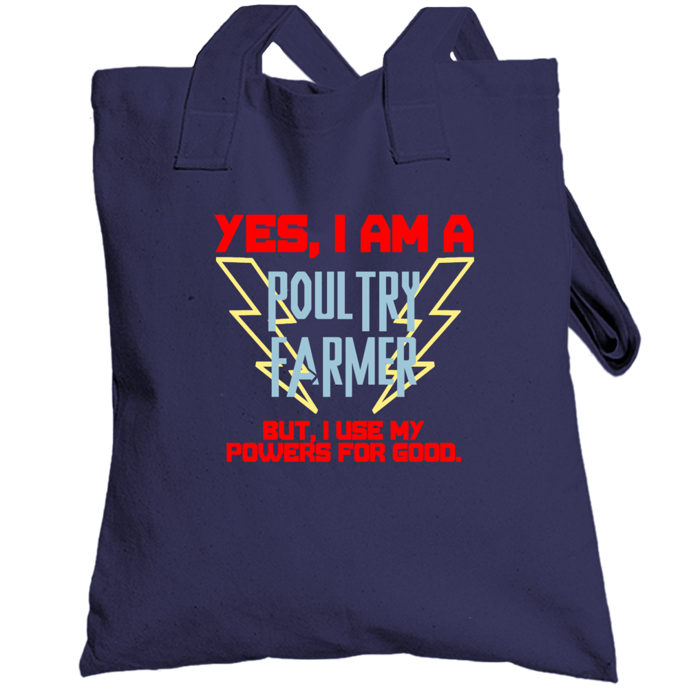 Yes I Am A Poultry Farmer Funny Powers Totebag Yes I Am A Poultry Farmer Funny Powers Totebag