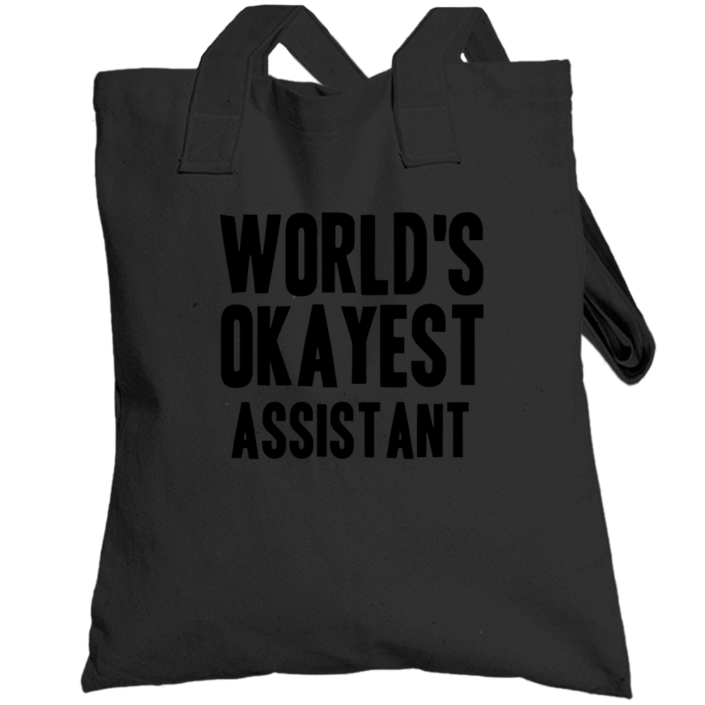 Worlds Okayest Assistant Job Totebag Worlds Okayest Assistant Job Totebag