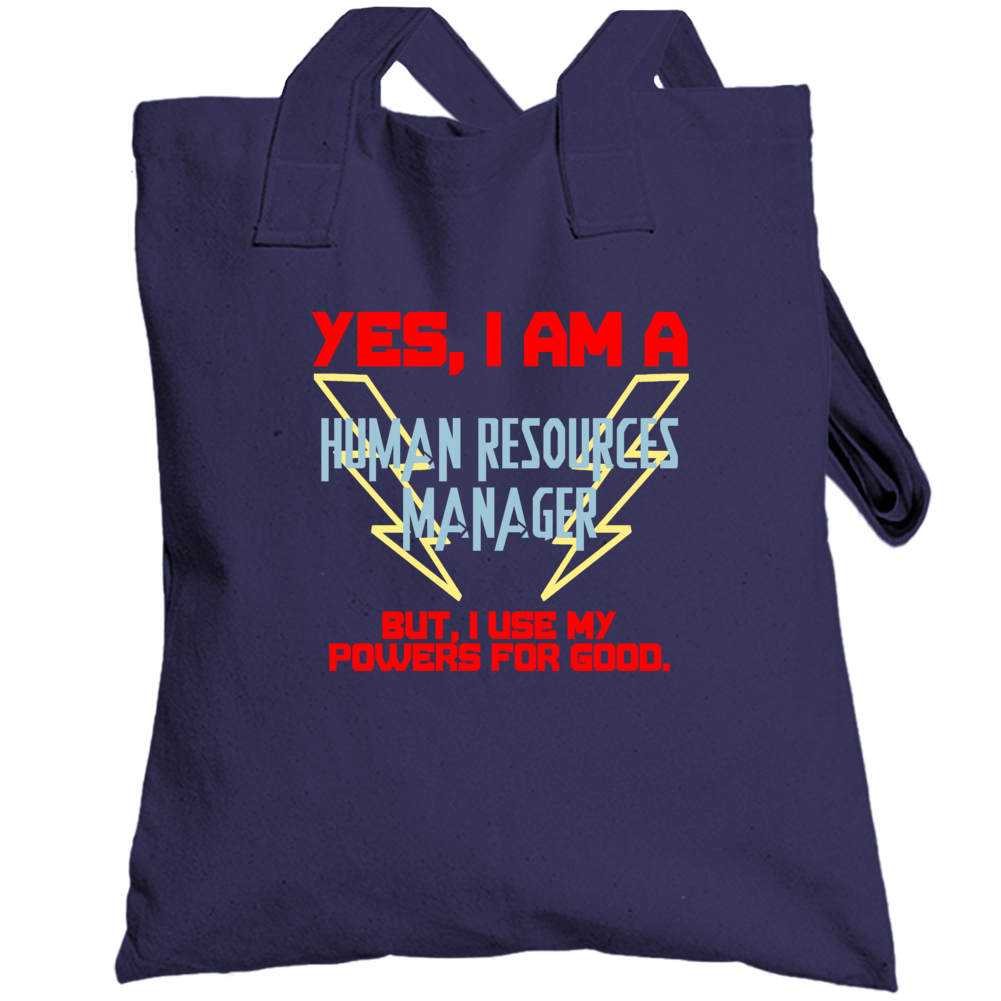 Yes I Am A Human Resources Manager Funny Powers Totebag Yes I Am A Human Resources Manager Funny Powers Totebag