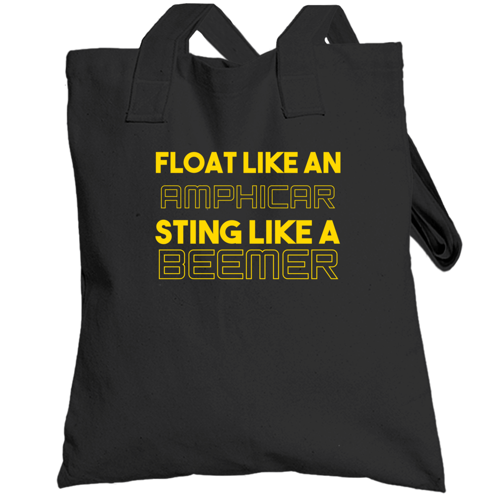 Float Like An Amphicar Sting Like Beemer Car Totebag Float Like An Amphicar Sting Like Beemer Car Totebag