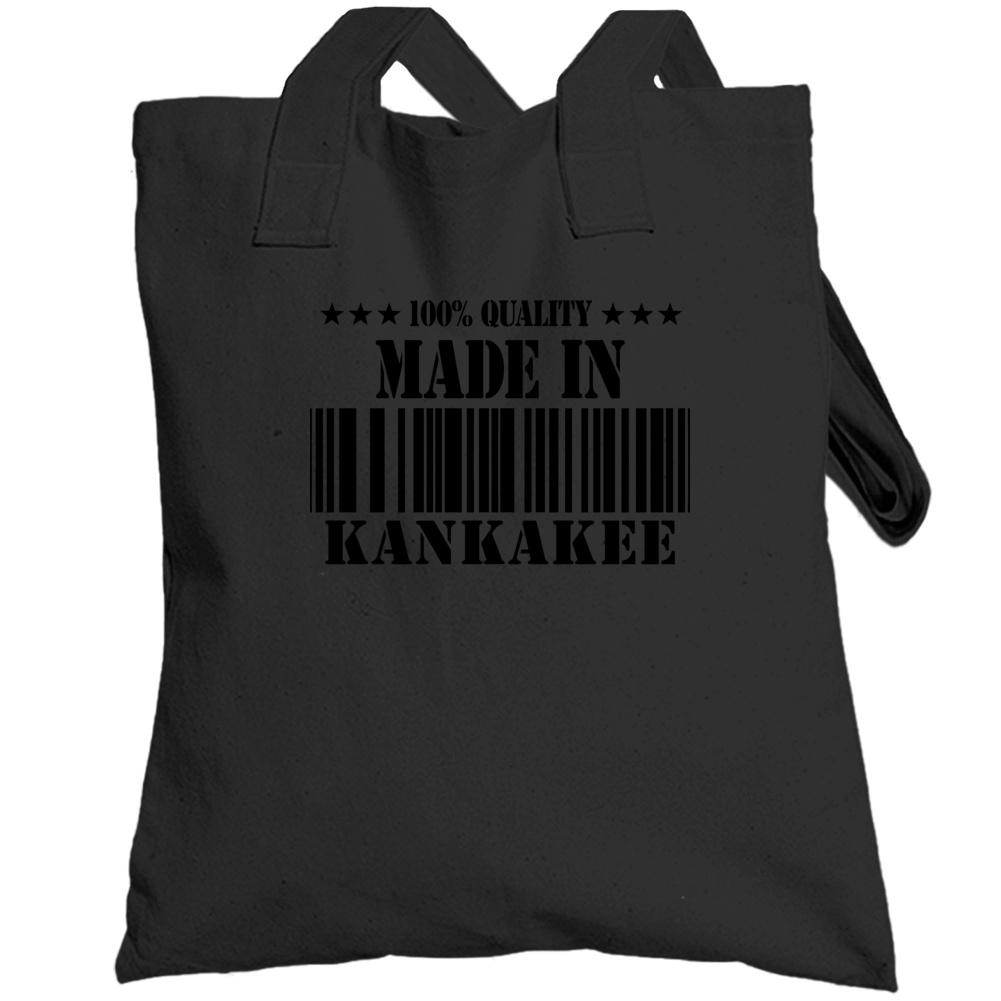 Made In Kankakee Born In Illinois Funny Totebag