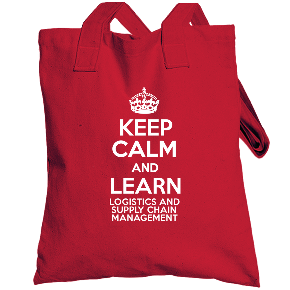 Keep Calm And Learn Logistics And Supply Chain Management Subject Tote
