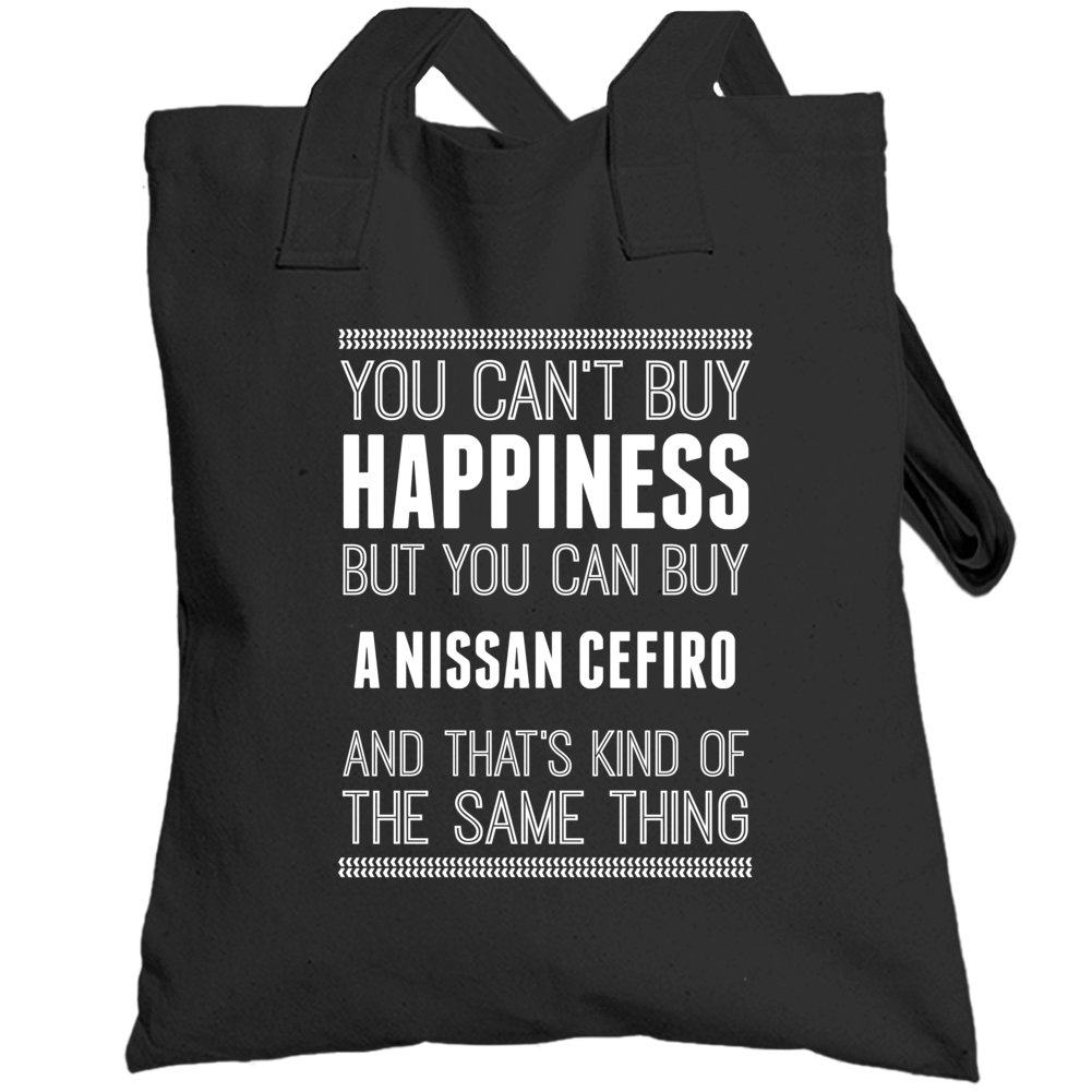 Buy A Nissan Cefiro Happiness Car Lover Totebag