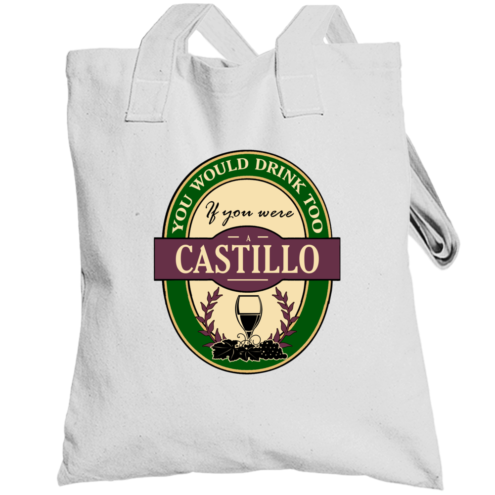 Drink If You Are A Castillo Funny Wine Party Label Inspired Totebag Drink If You Are A Castillo Funny Wine Party Label Inspired Totebag