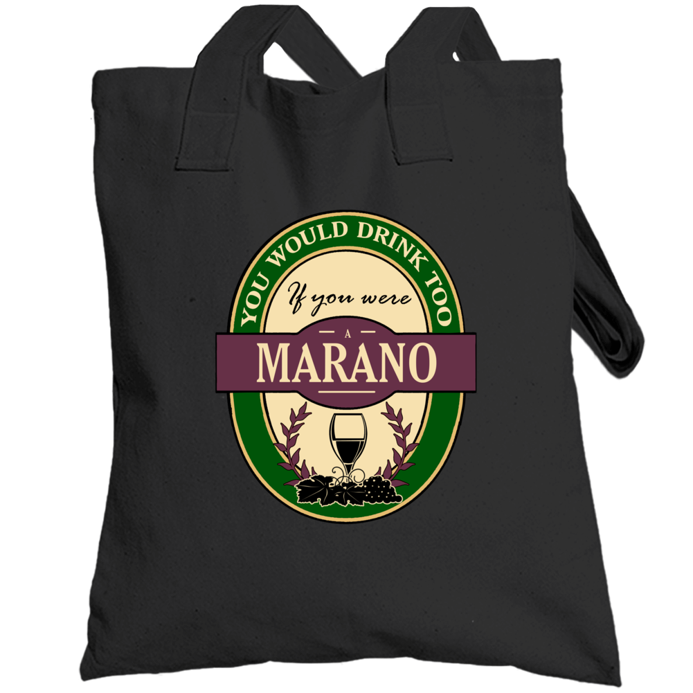 Drink If You Are A Marano Funny Wine Party Label Inspired Totebag Drink If You Are A Marano Funny Wine Party Label Inspired Totebag