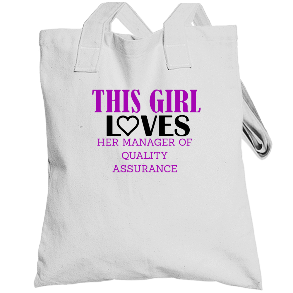 Manager Of Quality Assurance This Girl Loves Her Job Fun Totebag Manager Of Quality Assurance This Girl Loves Her Job Fun Totebag