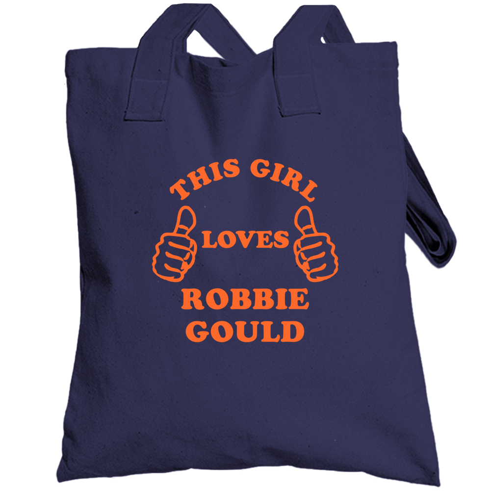 This Girl Loves Robbie Gould Chicago Football Totebag This Girl Loves Robbie Gould Chicago Football Totebag